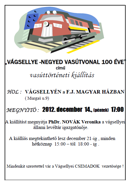 VÁGSELLYE -NEGYED VASÚTVONAL 100 ÉVE