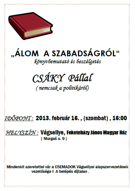 ÁLOM A SZABADSÁGRÓL - könyvbemutató CSÁKY Pállal