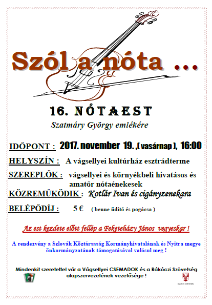 Szól a nóta ... 16. N Ó T A E S T Szatmáry György emlékére