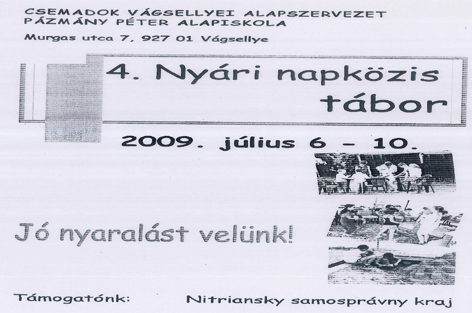 4. Nyári napközis tábor - 2009. július 6 - 10.